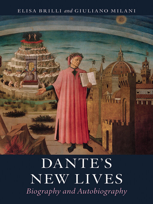 Title details for Dante's New Lives by Elisa Brilli - Available